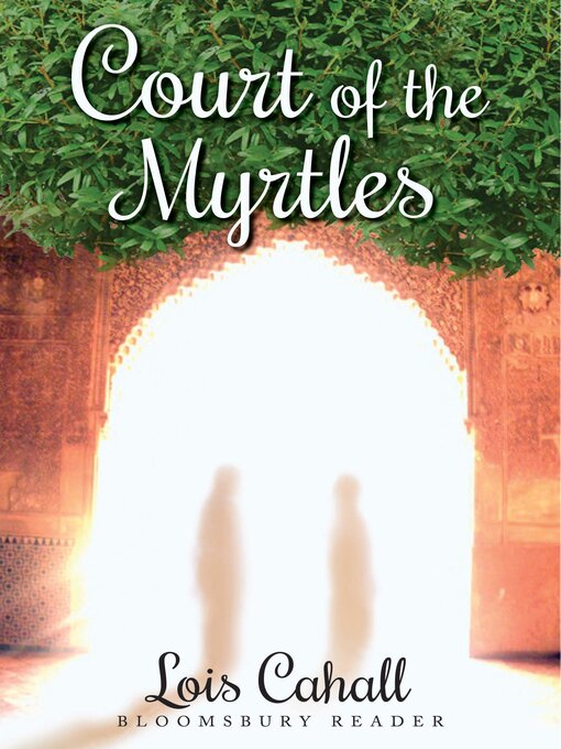 Title details for Court of the Myrtles by Lois Cahall - Available